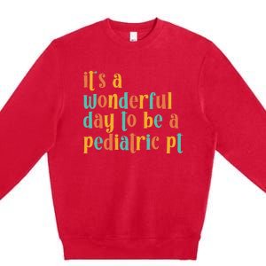 To Be A Pediatric PT Pediatric Physical Therapy Premium Crewneck Sweatshirt