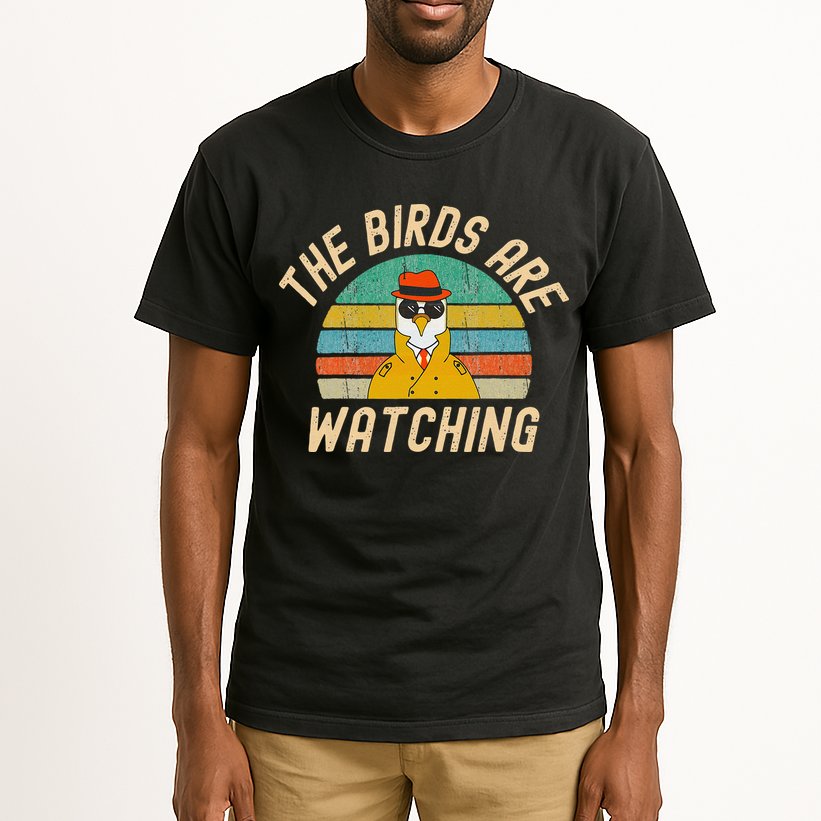 The Birds Are Watching Wake Up America Tall T-Shirt