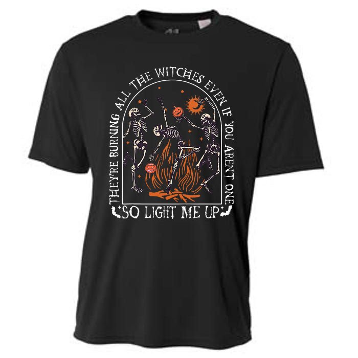 TheyRe Burning All The Witches Even If You Arent One Cooling Performance Crew T-Shirt