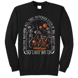 TheyRe Burning All The Witches Even If You Arent One Sweatshirt