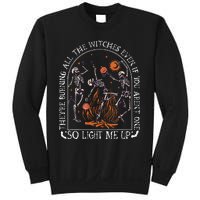 TheyRe Burning All The Witches Even If You Arent One Sweatshirt