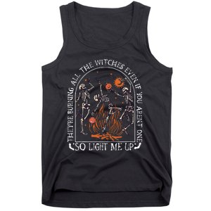 TheyRe Burning All The Witches Even If You Arent One Tank Top