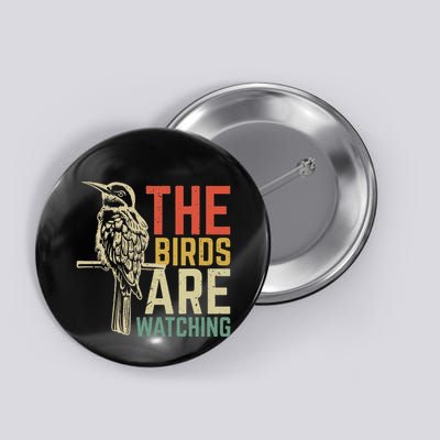 The Birds Are Watching Button