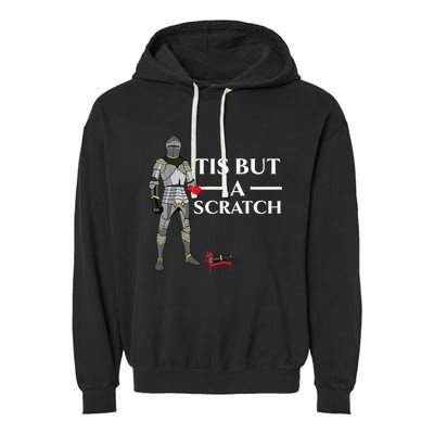 Tis But A Scratch Knight Lover Knighthood Warrior Garment-Dyed Fleece Hoodie