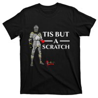 Tis But A Scratch Knight Lover Knighthood Warrior T-Shirt