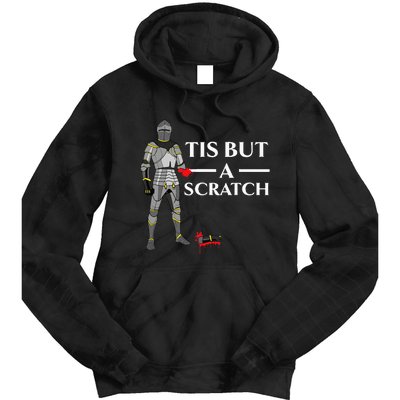 Tis But A Scratch Knight Lover Knighthood Warrior Tie Dye Hoodie