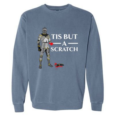 Tis But A Scratch Knight Lover Knighthood Warrior Garment-Dyed Sweatshirt