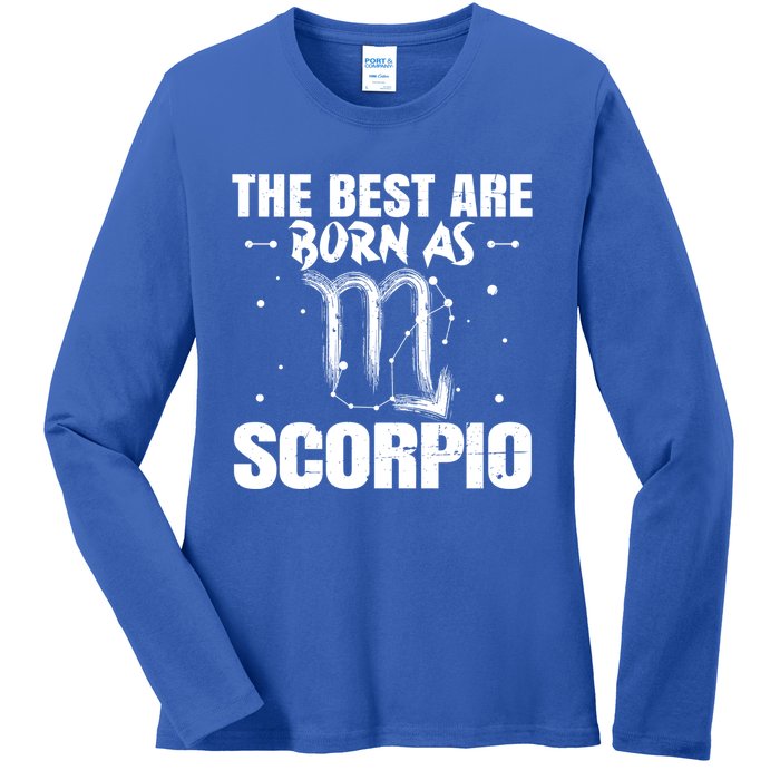 The Best Are Born As Scorpio Zodiac Sign Lover Funny Gift Ladies Long Sleeve Shirt