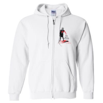 Tis But A Scratch Full Zip Hoodie