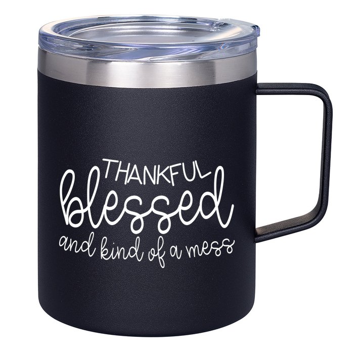 Thankful Blessed And Kind Of A Mess Funny 12oz Stainless Steel Coffee Mug