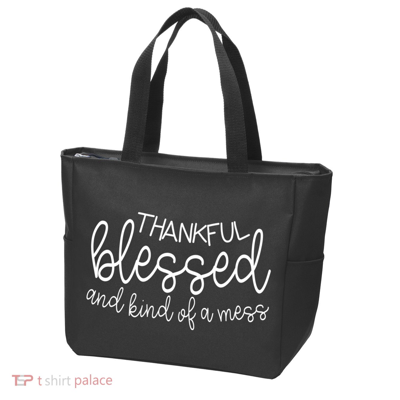 Thankful Blessed And Kind Of A Mess Funny Zip Tote Bag