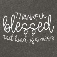 Thankful Blessed And Kind Of A Mess Funny Cotton Canvas Backpack