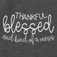 Thankful Blessed And Kind Of A Mess Funny Vector Backpack