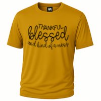 Thankful Blessed And Kind Of A Mess Funny Performance Shirt