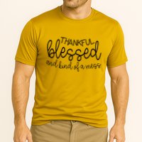 Thankful Blessed And Kind Of A Mess Funny Performance Shirt