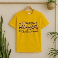 Thankful Blessed And Kind Of A Mess Funny T-Shirt