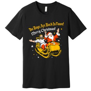 The Boy Are Bach In Town Merry Christmas Santa Premium T-Shirt