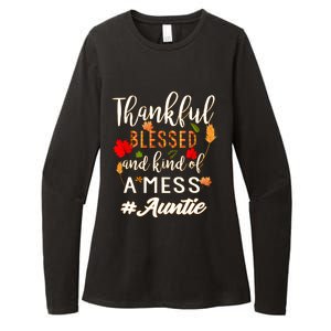 Thankful Blessed And Kind Of A Mess Auntie Thanksgiving Funny Gift Womens CVC Long Sleeve Shirt