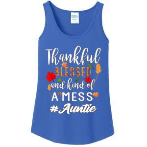 Thankful Blessed And Kind Of A Mess Auntie Thanksgiving Funny Gift Ladies Essential Tank