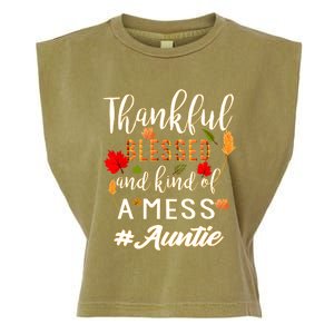 Thankful Blessed And Kind Of A Mess Auntie Thanksgiving Funny Gift Garment-Dyed Women's Muscle Tee