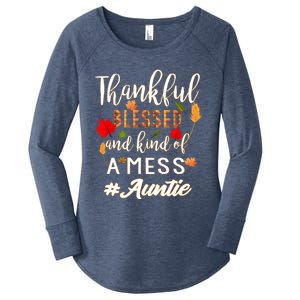 Thankful Blessed And Kind Of A Mess Auntie Thanksgiving Funny Gift Women's Perfect Tri Tunic Long Sleeve Shirt