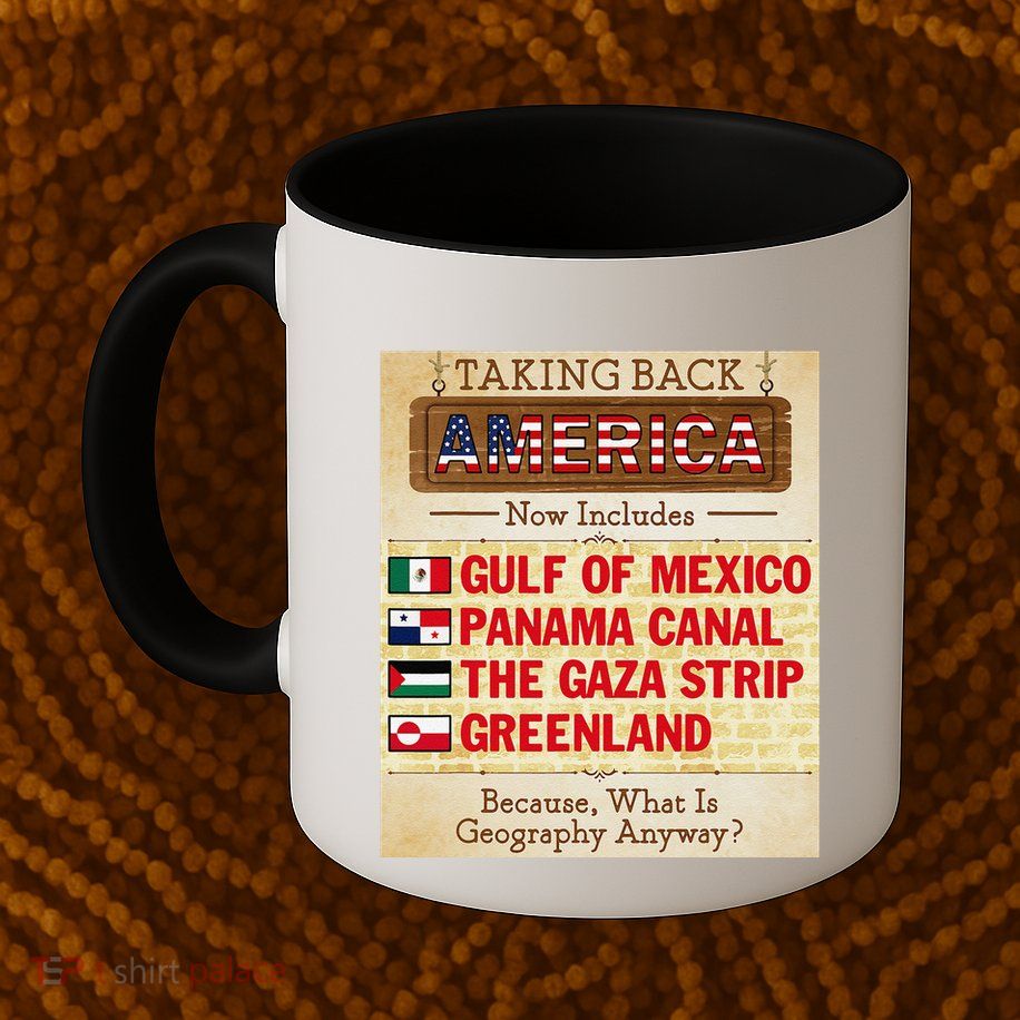 Taking Back America Meme Geography Fail Funny Gulf Of Mexico Mug