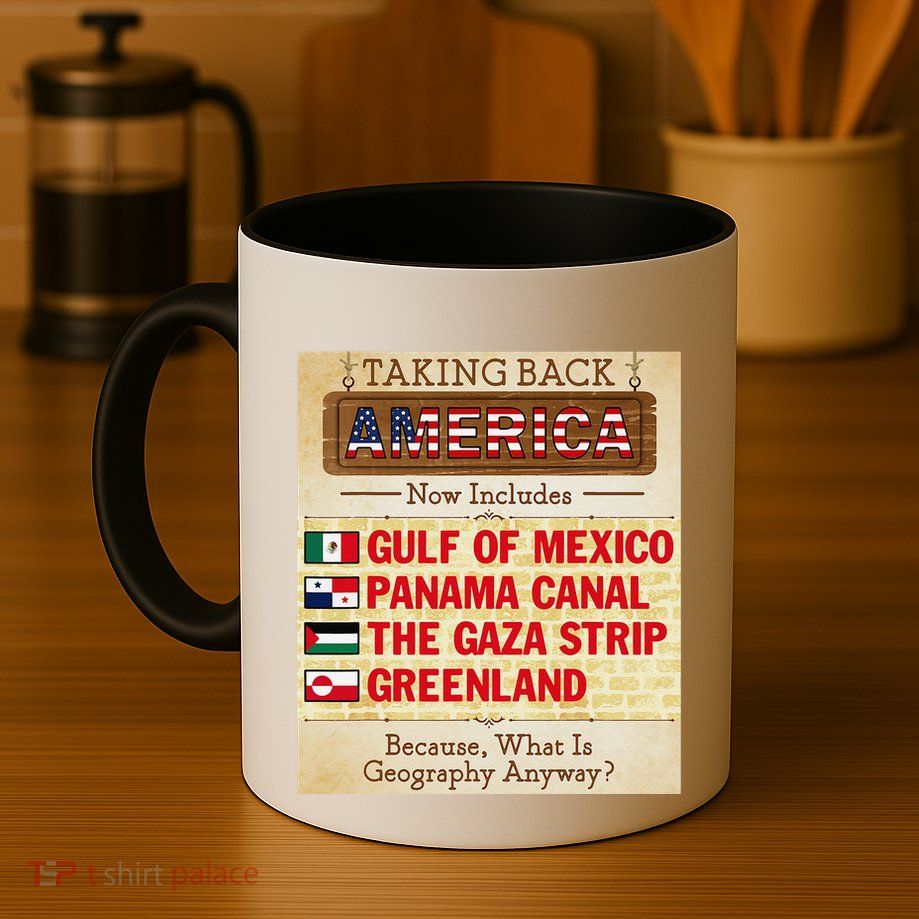 Taking Back America Meme Geography Fail Funny Gulf Of Mexico Mug