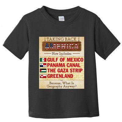 Taking Back America Meme Geography Fail Funny Gulf Of Mexico Toddler T-Shirt