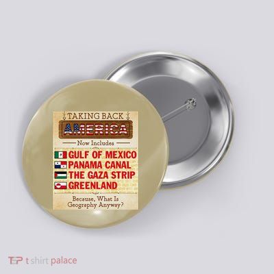 Taking Back America Meme Geography Fail Funny Gulf Of Mexico Button