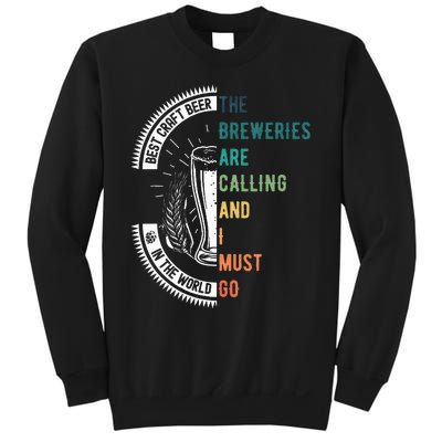 The Breweries Are Calling And I Must Go Sweatshirt