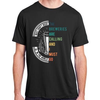 The Breweries Are Calling And I Must Go Adult ChromaSoft Performance T-Shirt