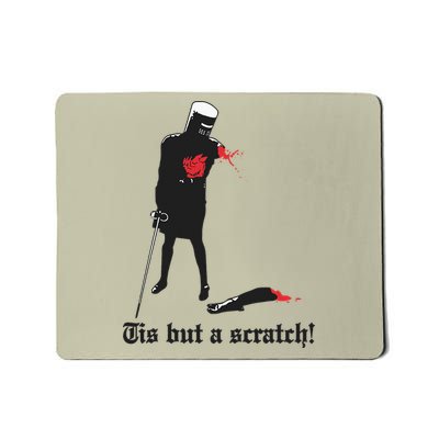 Tis But A Scratch! Mousepad