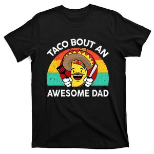 Taco Bout Awesome Dad Mexican Fathers Day Gift Funny Tuesday T-Shirt