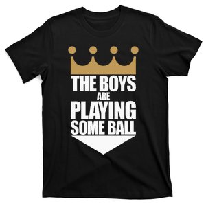 The Boy Are Playing Some Ball T-Shirt