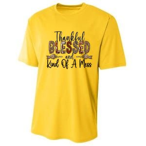 Thankful Blessed And Kind Of A Mess Christian Funny Gift Performance Sprint T-Shirt