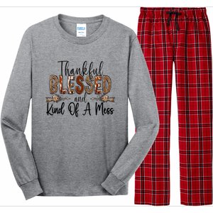 Thankful Blessed And Kind Of A Mess Christian Funny Gift Long Sleeve Pajama Set