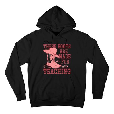 These Boots Are Made For Teaching Boho Western Teacher Hoodie