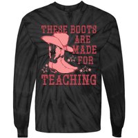 These Boots Are Made For Teaching Boho Western Teacher Tie-Dye Long Sleeve Shirt