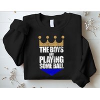 The Boy Are Playing Some Ball Sweatshirt