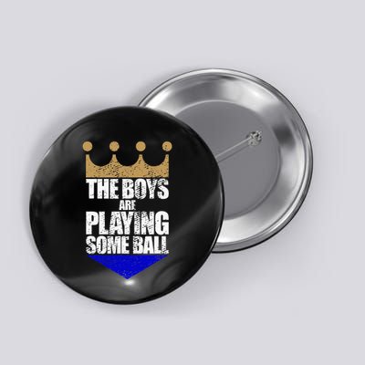 The Boy Are Playing Some Ball Button