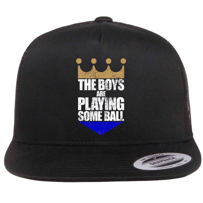 The Boy Are Playing Some Ball Flat Bill Trucker Hat