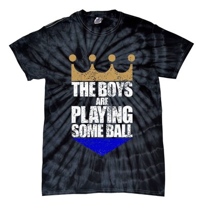 The Boy Are Playing Some Ball Tie-Dye T-Shirt