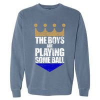 The Boy Are Playing Some Ball Garment-Dyed Sweatshirt