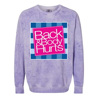 Trendy Back And Body Hurts Colorblast Crewneck Sweatshirt