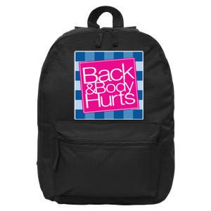 Trendy Back And Body Hurts 16 in Basic Backpack