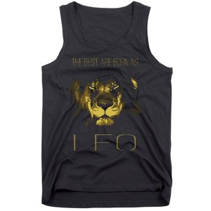 The Best Are Born As LEO Proud Like A Lion Tee Man Woman Tank Top