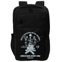 TheyRe Burning All The Witches Even If You ArenT One Dancing Skeletons Impact Tech Backpack