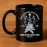 TheyRe Burning All The Witches Even If You ArenT One Dancing Skeletons 11oz C Handle Ceramic Mug