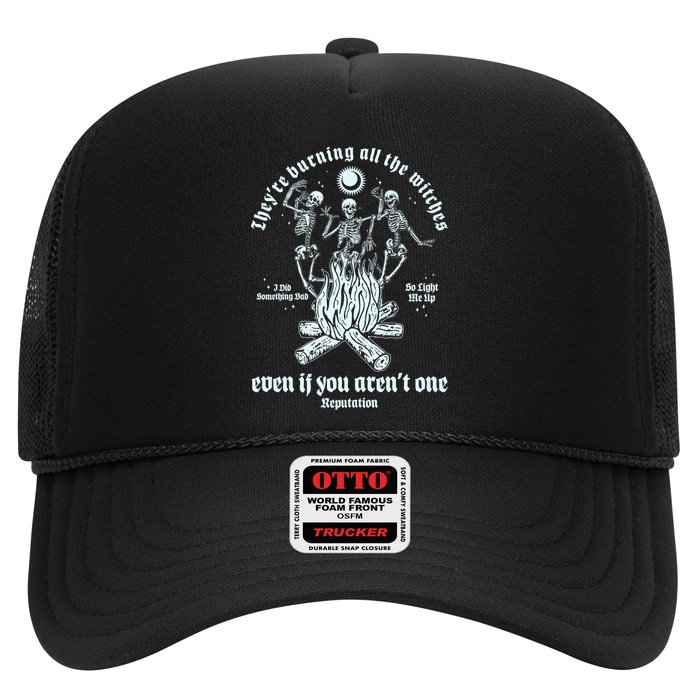 TheyRe Burning All The Witches Even If You ArenT One Dancing Skeletons Trucker Hat