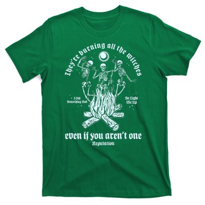 TheyRe Burning All The Witches Even If You ArenT One Dancing Skeletons T-Shirt